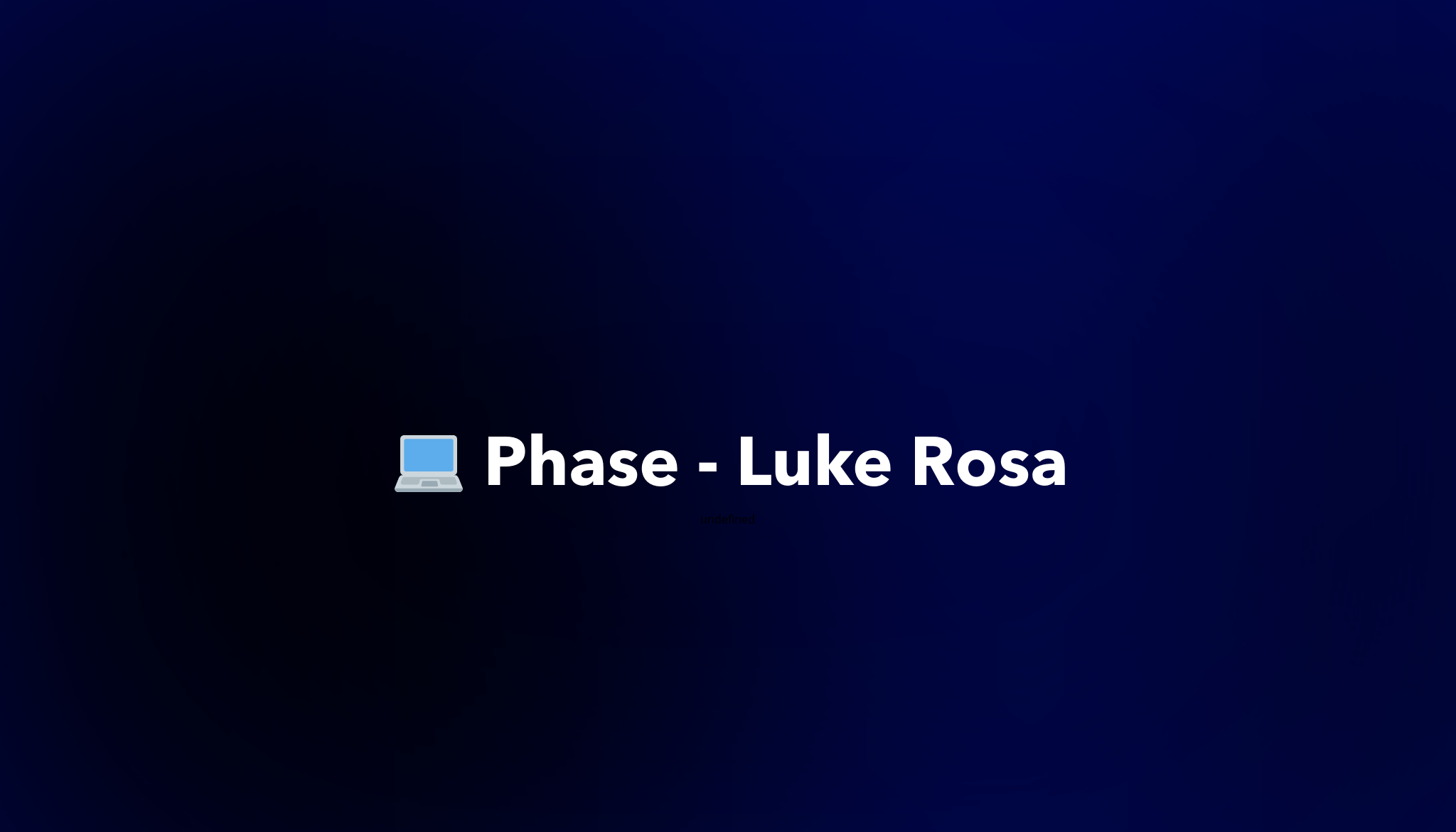 💻 Phase - Luke Rosa | Dework